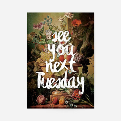 See You Next Tuesday Altered Art Print