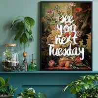 See You Next Tuesday Altered Art Print