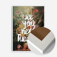 See You Next Tuesday Altered Art Print