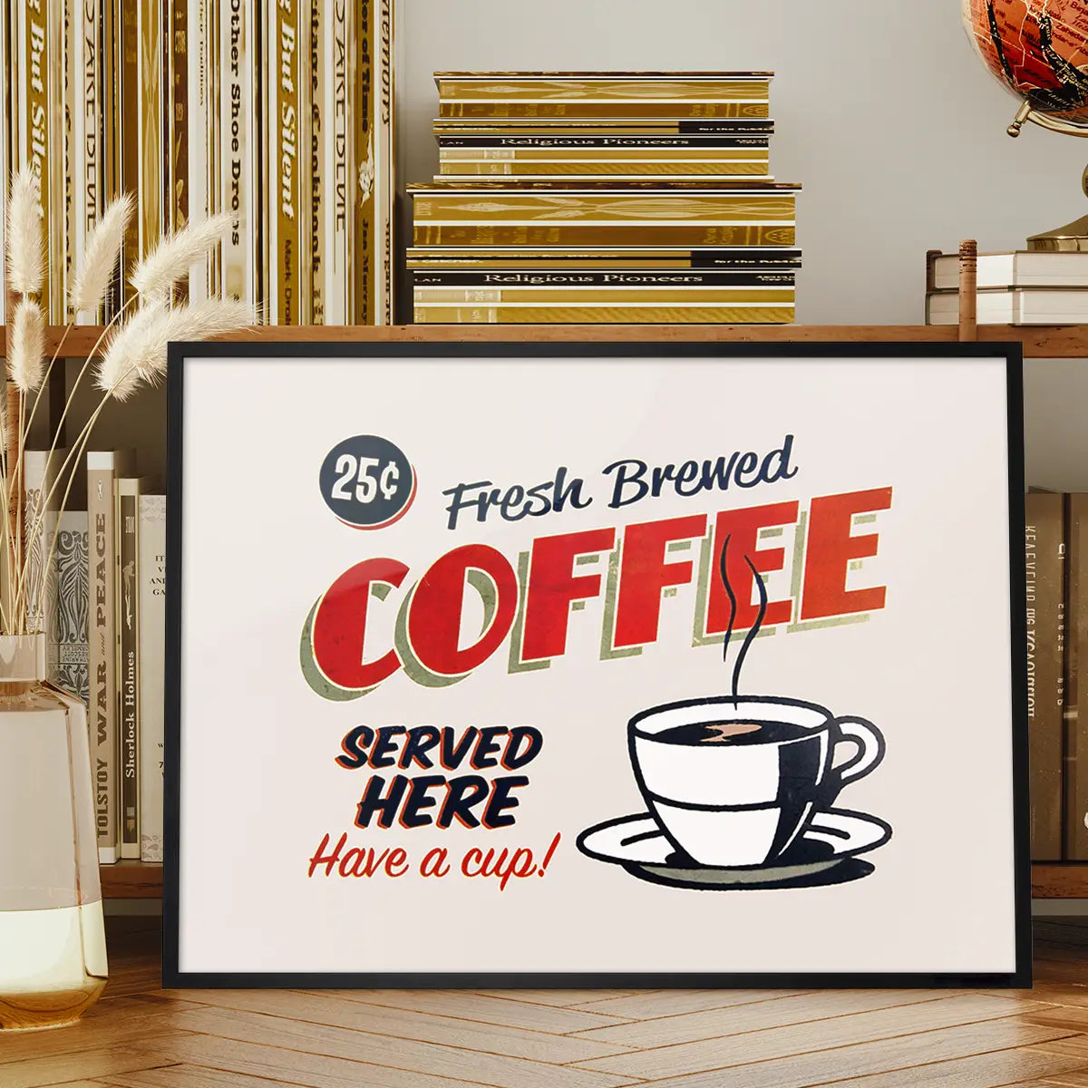 Fresh Coffee Served Here Sign Print