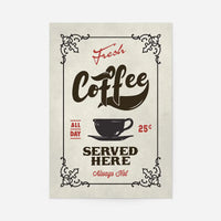 Fresh Coffee Served Here Colour Print