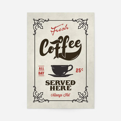 Fresh Coffee Served Here Colour Print