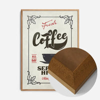 Fresh Coffee Served Here Colour Print