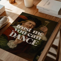 Trust Me You Can Dance Altered Art Print