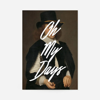 Oh My Days Altered Art Print