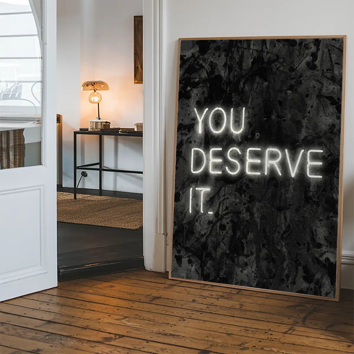 You Deserve It Neon Style Print