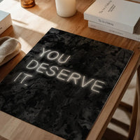 You Deserve It Neon Style Print