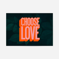 Choose Love Typography Print