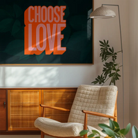 Choose Love Typography Print
