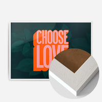 Choose Love Typography Print