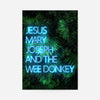 Jesus Mary Joseph Wee Donkey TV Quote Print