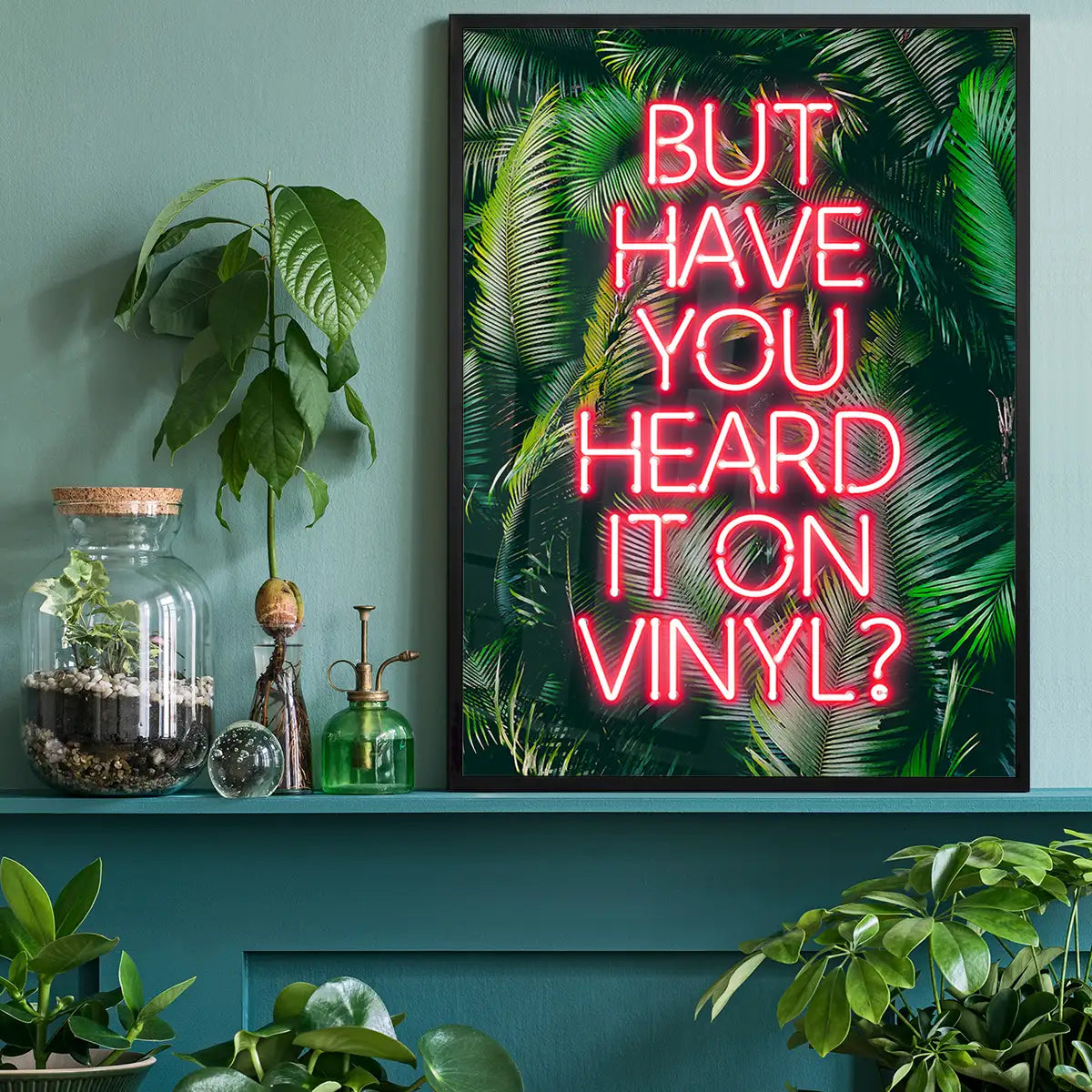 Have You Heard It On Vinyl Centered Poster Print