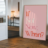If Not Now When Quote Print