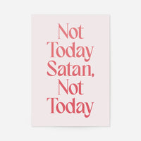 Not Today Satan Print