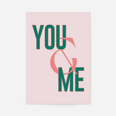 You And Me Print