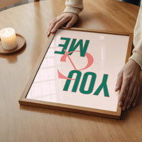 You And Me Print