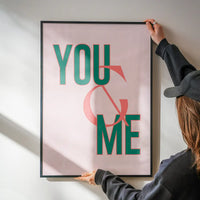 You And Me Print