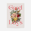 Good Days Flowers Print