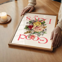 Good Days Flowers Print