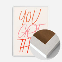 You Got This Quote Print