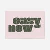 Easy Now Quote Print