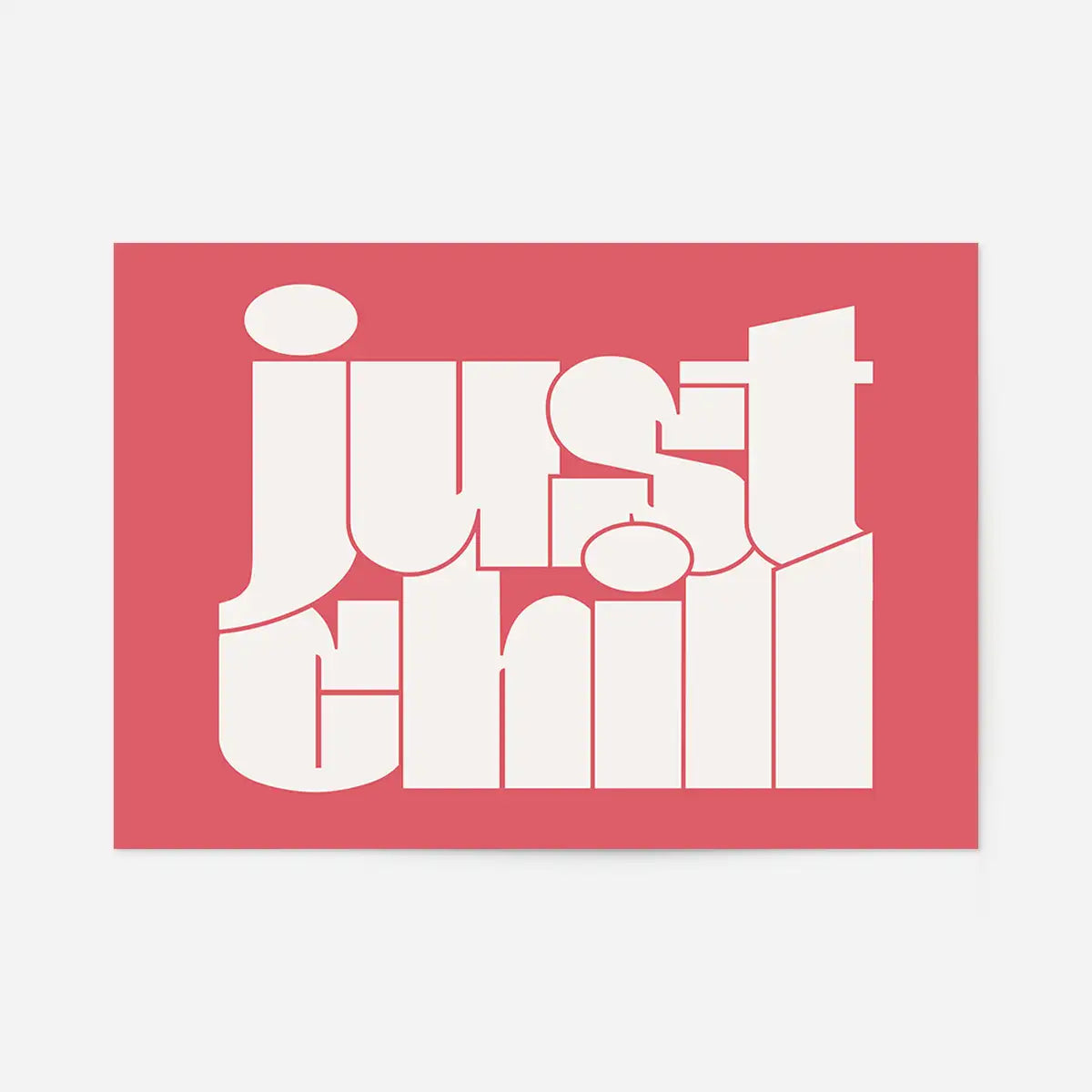 Just Chill Quote Print