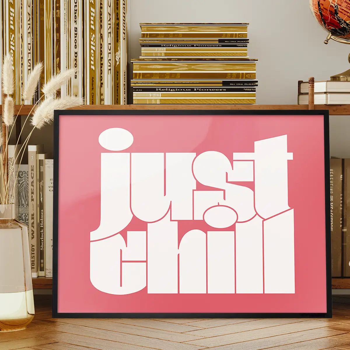 Just Chill Quote Print