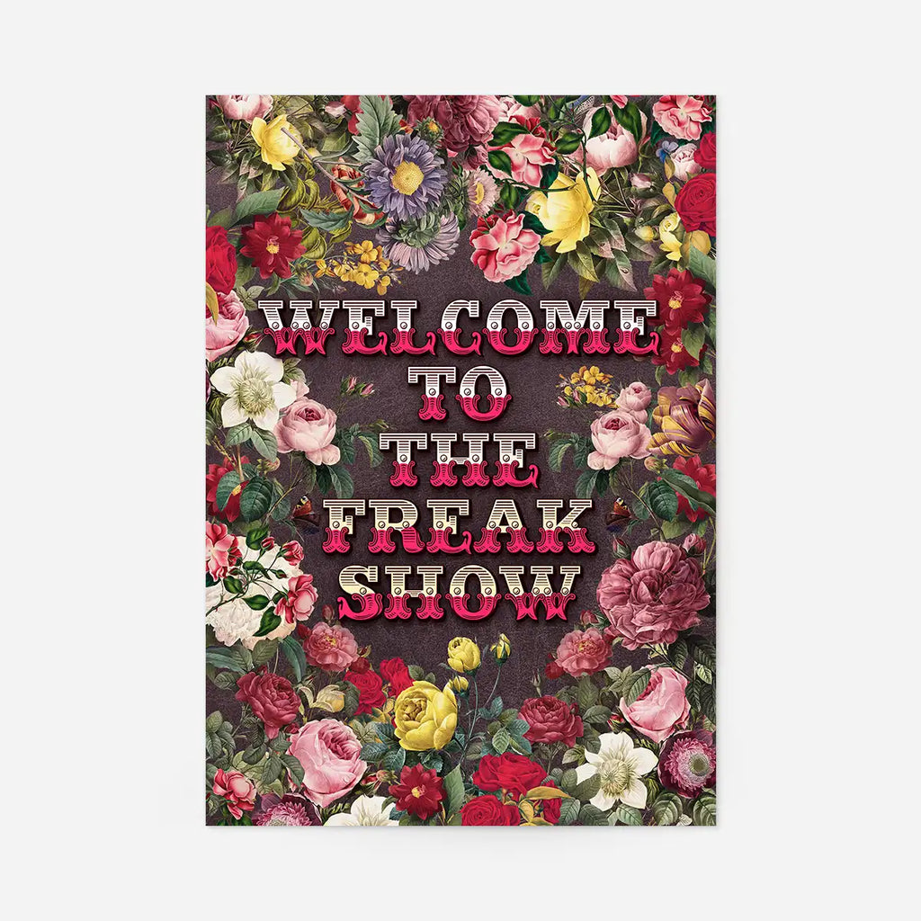 Welcome to Freakshow Typography Maximalist Print