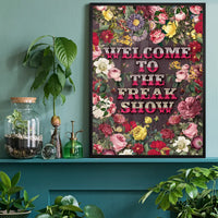 Welcome to the Freakshow Typography Maximalist Print