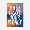 Baby I got your Monet Altered Art Print