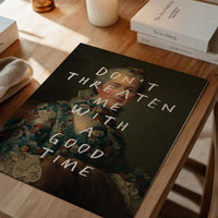 Don't Threaten Me With A Good Time Vintage Portrait Print
