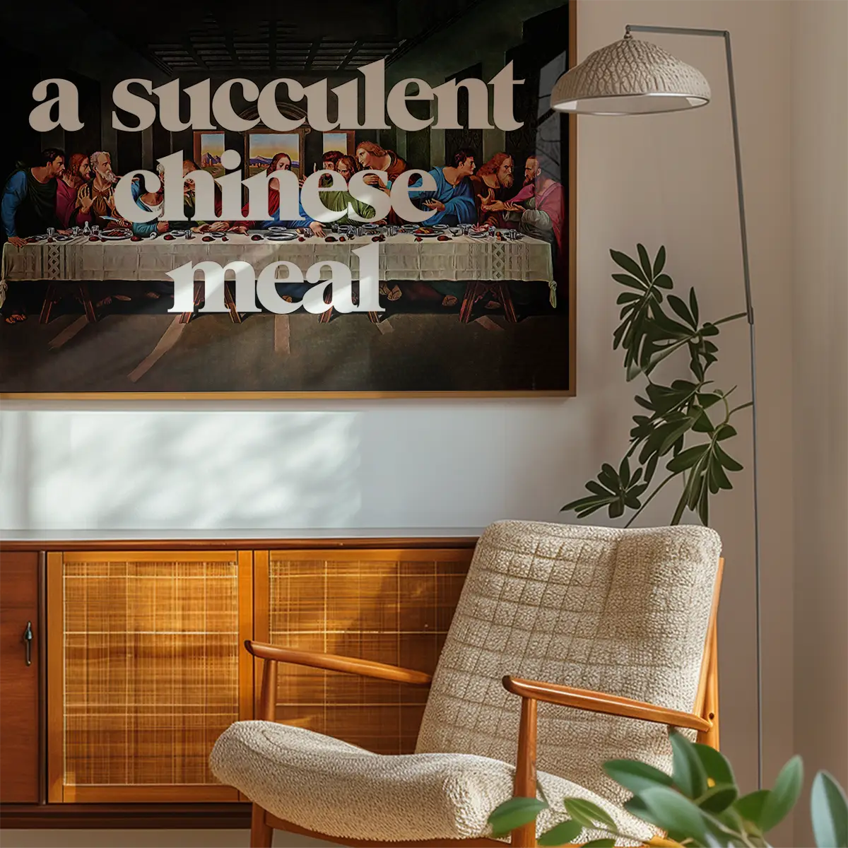 A Succulent Chinese Meal Slogan Print