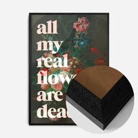 All My Real Flowers are Dead Quirky Painting Print