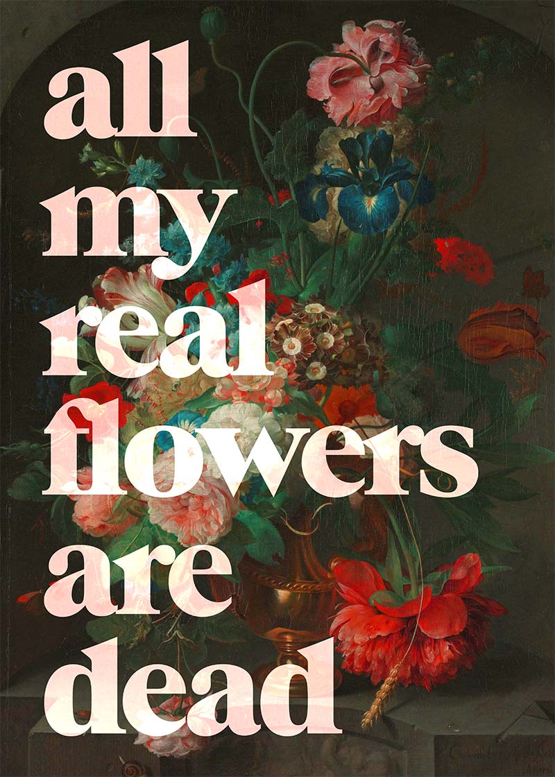 All My Real Flowers are Dead Quirky Painting Print