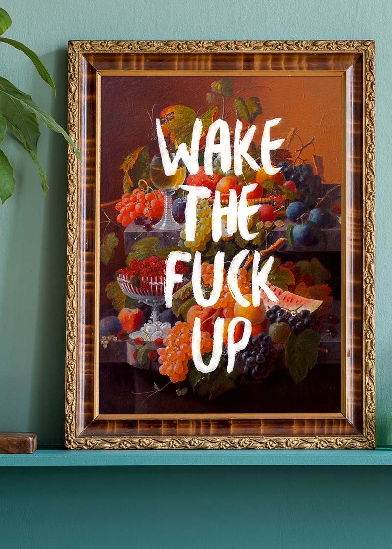 Wake the fuck up motivational quirky print