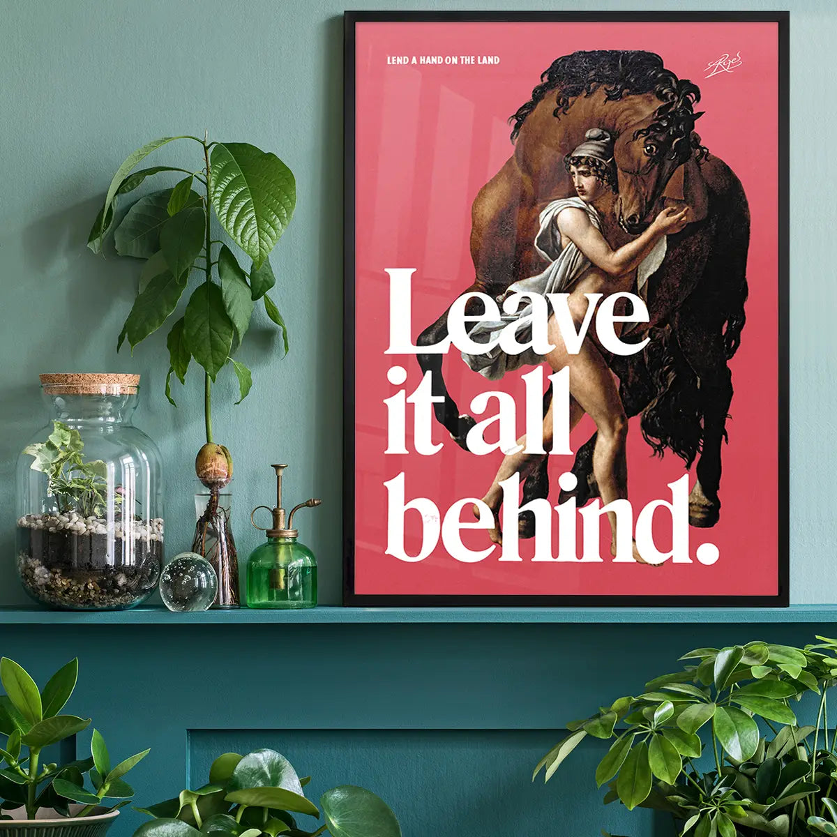 Leave it All Behind Horse Design Poster Print
