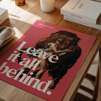 Leave it All Behind Horse Design Poster Print