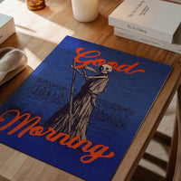 Good Morning Grim Reaper Poster Print