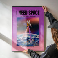 I Need Space Vintage Design Poster Print