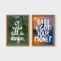 Set of 2 framed prints, reimagined masterpieces with text: a Rousseau jungle painting with "It Was All A Dream" hand-lettered text; and a Monet sunset seascape with "Baby I Got Your Monet" hand-lettered text — unframed