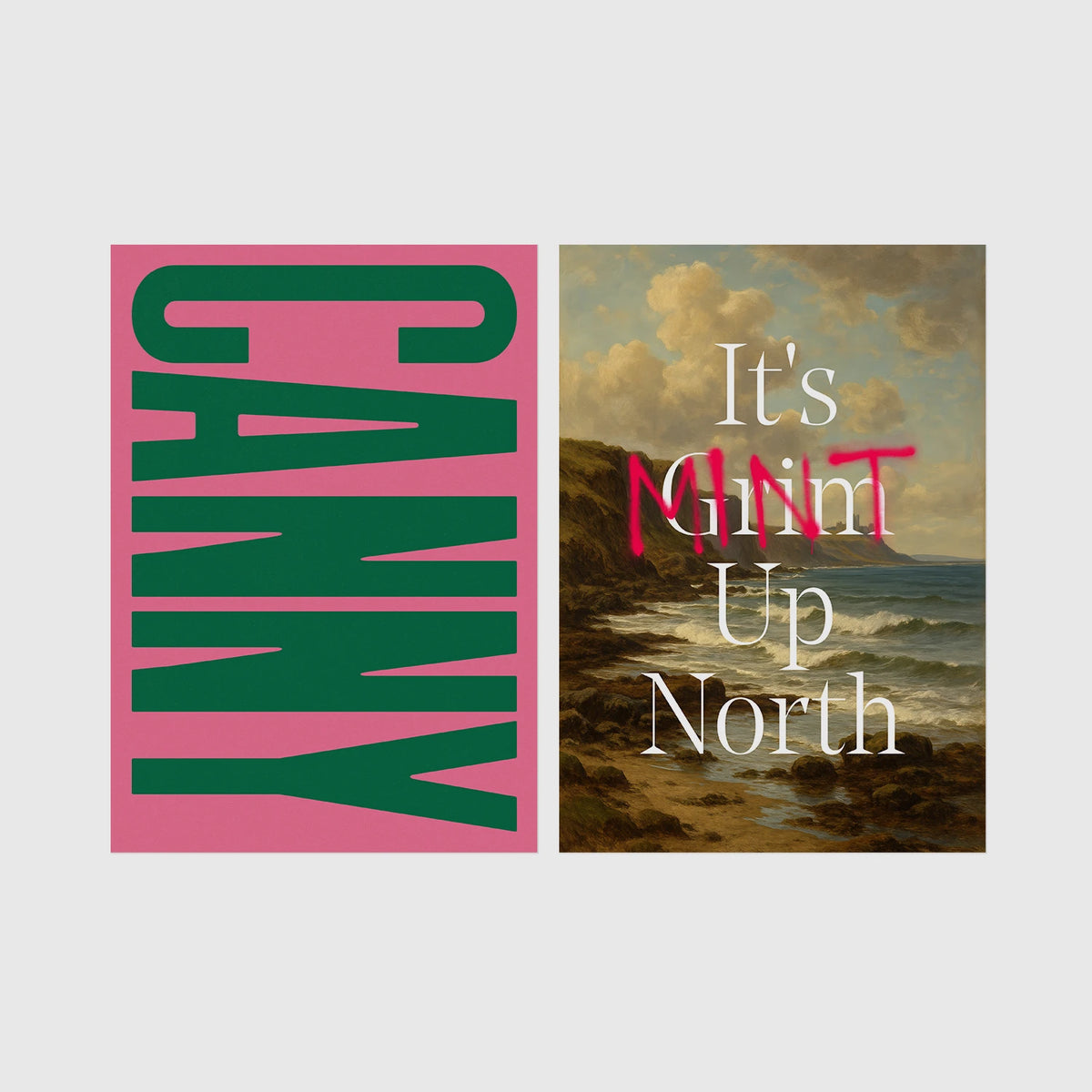 Set of 2 framed prints, Newcastle & Geordie dialect prints: the word "Canny" in bold green retro type on pink; and "It's Mint Up North" over a coastal landscape — unframed