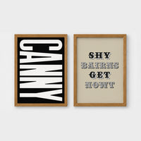 Set of 2 framed prints, Newcastle & Geordie dialect prints (black & white): the word "Canny" in bold black and white type; and the Geordie slogan "Shy Bairns Get Nowt" in bold black and white type — unframed