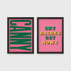 Set of 2 framed prints, Newcastle & Geordie dialect prints: the word "Canny" in bold green retro type on pink; and the Geordie slogan "Shy Bairns Get Nowt" in bold retro type on pink — unframed