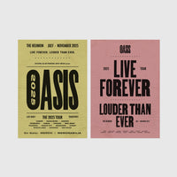 Set of 2 framed prints, vintage-style Oasis tour posters: an "Oasis - The Reunion 2025 Tour" concert poster; and an "Oasis - Live Forever, Louder Than Ever" typographic poster — unframed