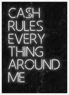 Cash Rules Everything Around Me