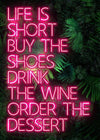 Life Is Short Neon Print 21x30cm Matte Clearance Print