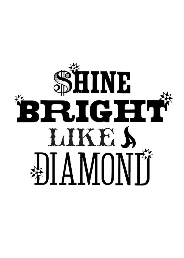Shine Bright Quote Print