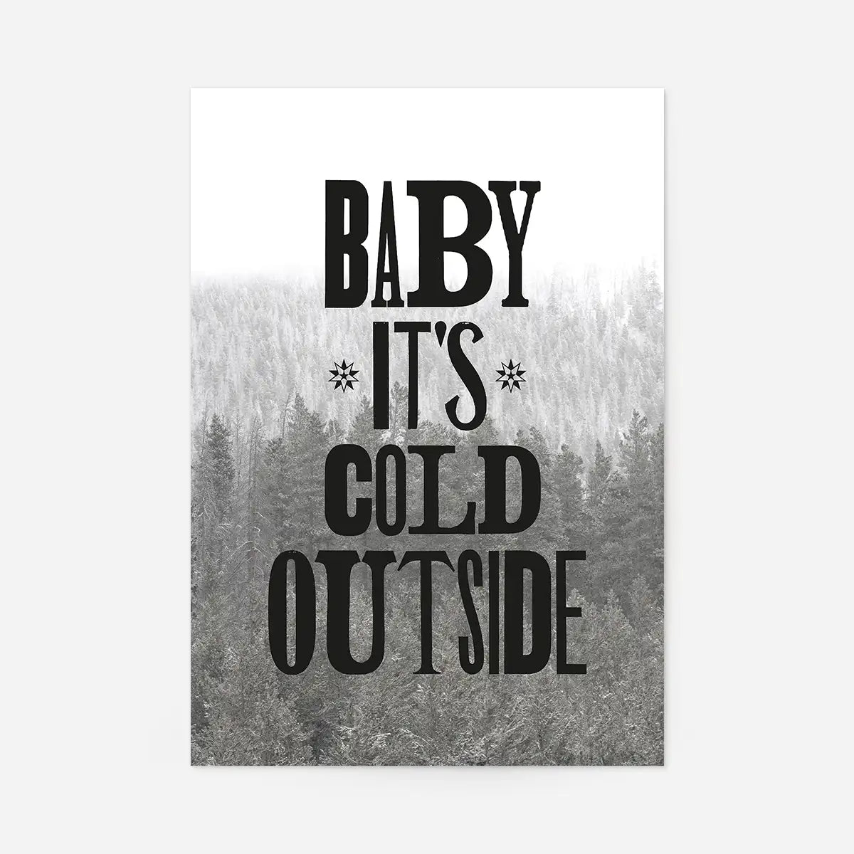 Baby It's Cold Outside Vintage Typography Christmas Print