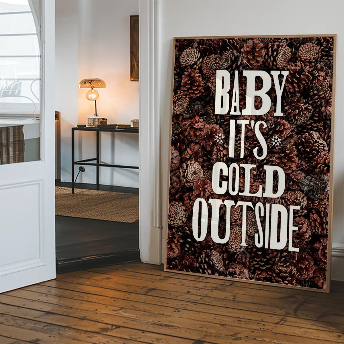 Baby It's Cold Outside Vintage Typography Pine Cones Christmas Print