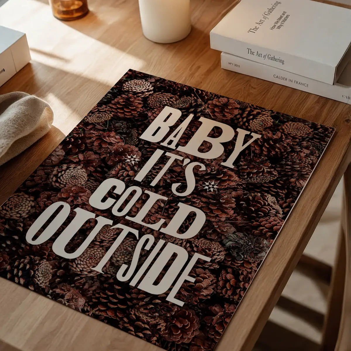 Baby It's Cold Outside Vintage Typography Pine Cones Christmas Print